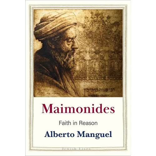 Maimonides: Faith in Reason - Hardcover