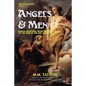Angels & Men: Hidden Mysteries from Creation to the Time of the End Unveiled - Paperback