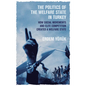 The Politics of the Welfare State in Turkey: How Social Movements and Elite Competition Created a Welfare State - Paperback