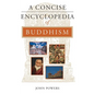 A Concise Encyclopedia of Buddhism - Paperback