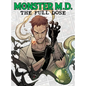 Monster M.D.: The Full Dose - Hardcover