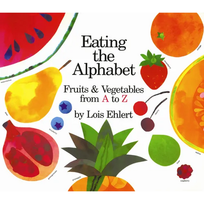 Eating the Alphabet: Fruits & Vegetables from A to Z - Board Book