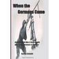 When the Germans Came: World War II Veteran Ole Bjørnsen's Memoirs of the German Occupation of Denmark - Paperback