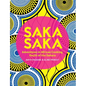 Saka Saka: South of the Sahara - Adventures in African Cooking - Hardcover