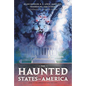 The Haunted States of America - Hardcover