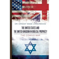 The United States and The United Kingdom in Biblical Prophecy: The Coming War - Paperback