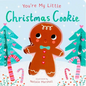 You're My Little Christmas Cookie - Board Book