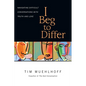 I Beg to Differ: Navigating Difficult Conversations with Truth and Love - Paperback