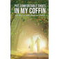 Put Comfortable Shoes in My Coffin: True Stories of Faith, Family and Fortitude - Paperback
