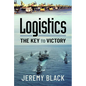 Logistics: The Key to Victory - Hardcover