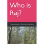 Who is Raj? - Paperback