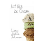 Just Like Ice Cream - Paperback