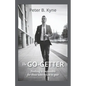 The Go-Getter: A Story That Tells You How to be One - Paperback
