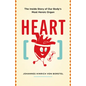 Heart: The Inside Story of Our Body's Most Heroic Organ - Paperback