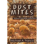 DUST MITES ? Nature's Garbage Collectors - Paperback