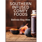 Southern Infused Comfy Foods - Hardcover