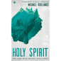 Holy Spirit: The One Who Makes Jesus Real - Hardcover