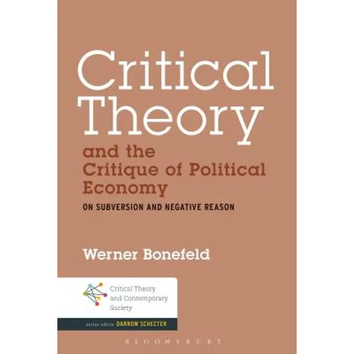 Critical Theory and the Critique of Political Economy - Paperback