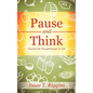 Pause and Think - Paperback