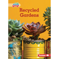 Recycled Gardens - Paperback