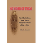 No Word of Them: First Battalion New York Sharpshooters, 1862-1865 - Paperback