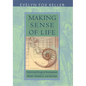 Making Sense of Life: Explaining Biological Development with Models, Metaphors, and Machines - Paperback