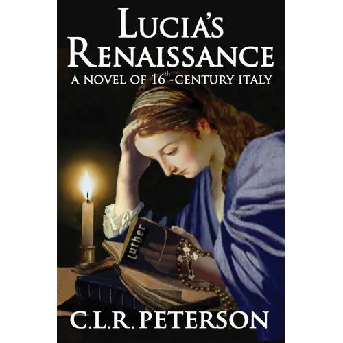 Lucia's Renaissance: A Novel of 16th-century Italy - Paperback