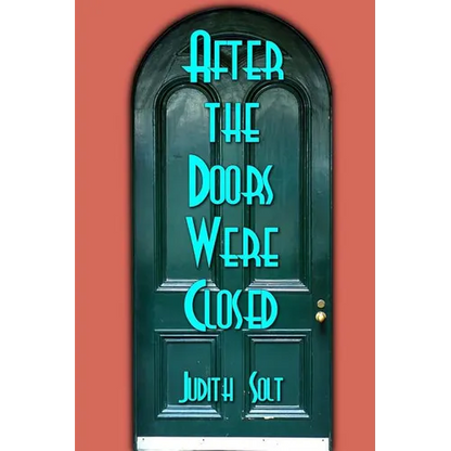 After the Doors Were Closed - Paperback