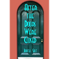 After the Doors Were Closed - Paperback