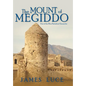 The Mount of Megiddo - Hardcover