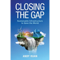 Closing the Gap: Sustainable Infrastructure to Save the World - Paperback