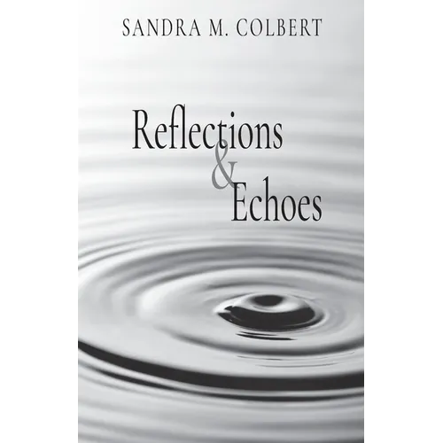 Reflections & Echoes - Paperback