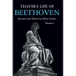 Thayer's Life of Beethoven, Part I - Paperback