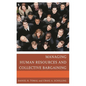 Managing Human Resources and Collective Bargaining - Hardcover