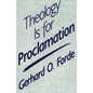 Theology Is for Proclamation - Paperback