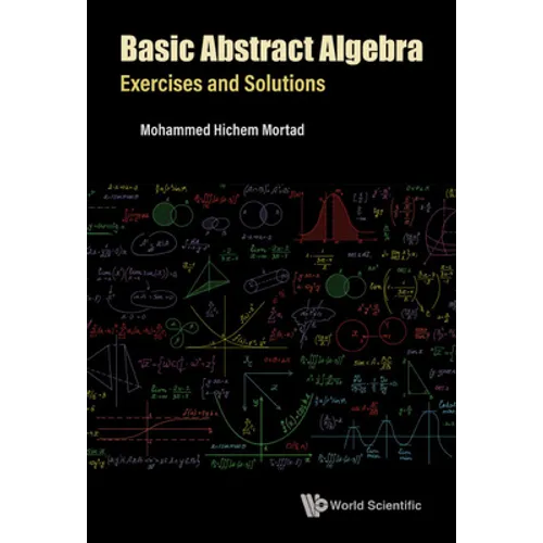 Basic Abstract Algebra: Exercises and Solutions - Hardcover