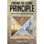 Chasing the Cosmic Principle: Dowsing from Pyramids to Back Yard America - Paperback