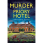 Murder at the Priory Hotel: A totally gripping cozy historical mystery - Paperback