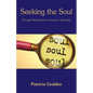Seeking the Soul: Through Meditations on Draconic Astrology - Paperback