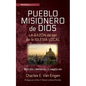 Pueblo Misionero de Dios: La Razón de Ser de la Iglesia Local: Edición Revisada Y Ampliada - Paperback