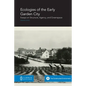 Ecologies of the Early Garden City: Essays on Structure, Agency, and Greenspace - Paperback
