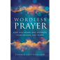 Wordless Prayer - Hardcover