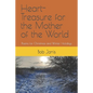 Heart-Treasure for the Mother of the World: Poems for Christmas and Winter Holidays - Paperback