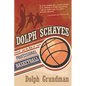 Dolph Schayes and the Rise of Professional Basketball - Hardcover