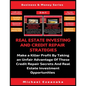 Real Estate Investing And Credit Repair Strategies (2 Books In 1): Make a Killer Profit By Taking An Unfair Advantage Of These Credit Repair Secrets A - Paperback