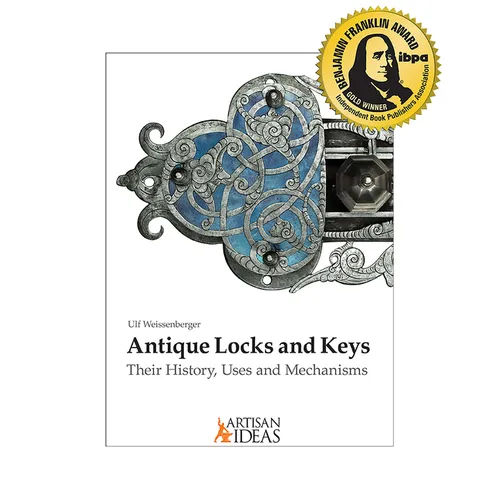 Antique Locks and Keys: Their History, Uses and Mechanisms - Hardcover