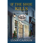 If the Shoe Kills - Paperback