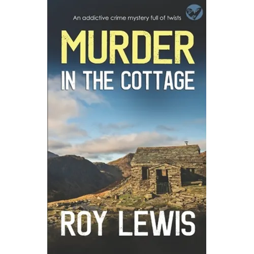 MURDER IN THE COTTAGE an addictive crime mystery full of twists - Paperback