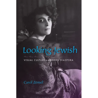 Looking Jewish: Visual Culture and Modern Diaspora - Hardcover