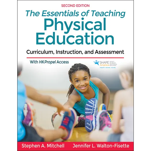 The Essentials of Teaching Physical Education: Curriculum, Instruction, and Assessment - Paperback